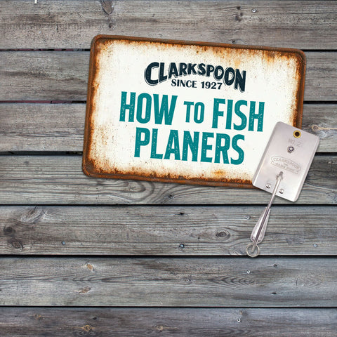 How To Fish Planers